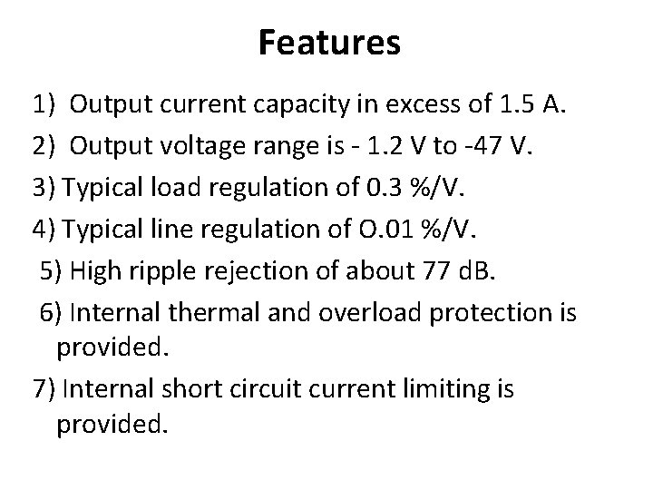 Features 1) Output current capacity in excess of 1. 5 A. 2) Output voltage