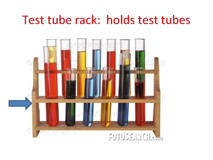 Test tube rack: holds test tubes 