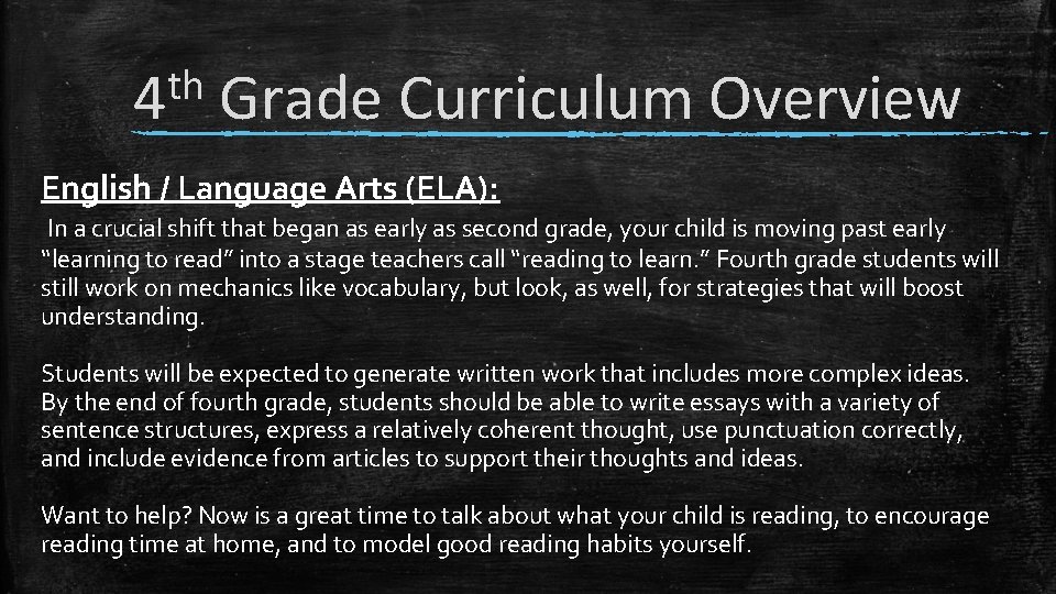 th 4 Grade Curriculum Overview English / Language Arts (ELA): In a crucial shift