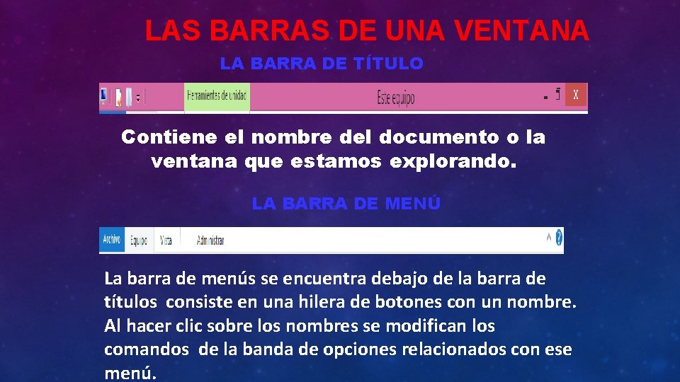 LAS BARRAS DE UNA VENTANA LA BARRA DE TÍTULO Contiene el nombre del documento