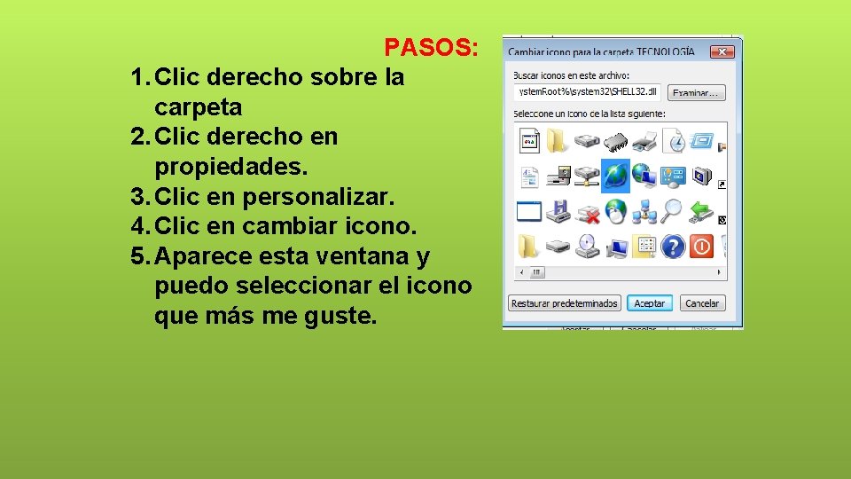 PASOS: 1. Clic derecho sobre la carpeta 2. Clic derecho en propiedades. 3. Clic