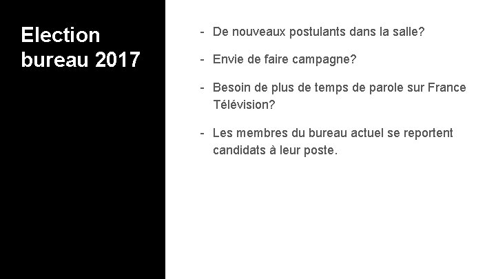 Election bureau 2017 - De nouveaux postulants dans la salle? - Envie de faire