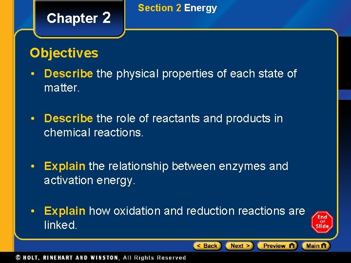 Chapter 2 Section 2 Energy Objectives • Describe the physical properties of each state