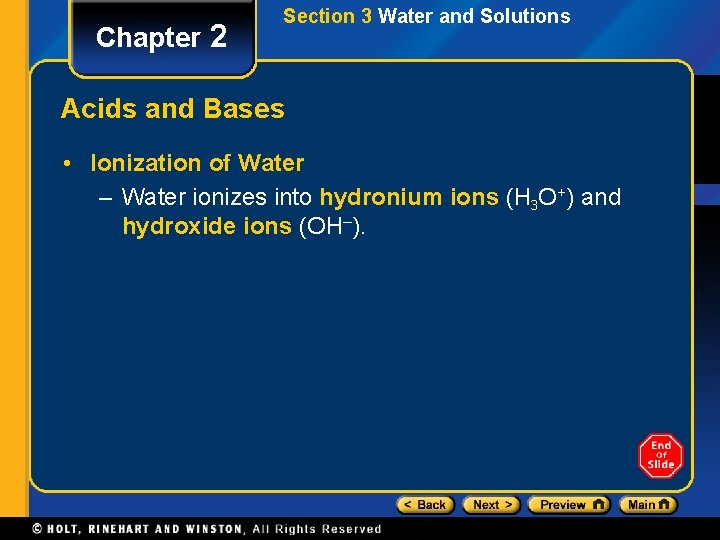 Chapter 2 Section 3 Water and Solutions Acids and Bases • Ionization of Water