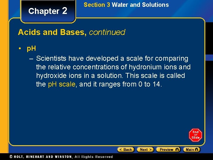 Chapter 2 Section 3 Water and Solutions Acids and Bases, continued • p. H