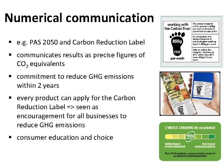 Numerical communication § e. g. PAS 2050 and Carbon Reduction Label § communicates results