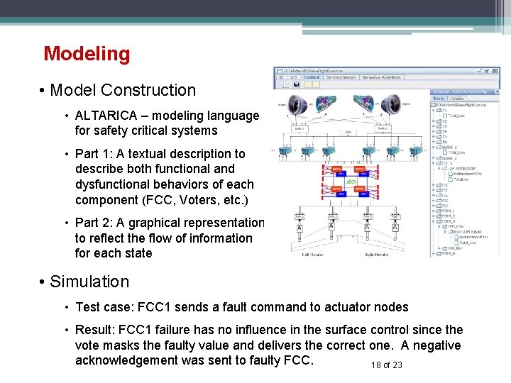 Modeling • Model Construction • ALTARICA – modeling language for safety critical systems •