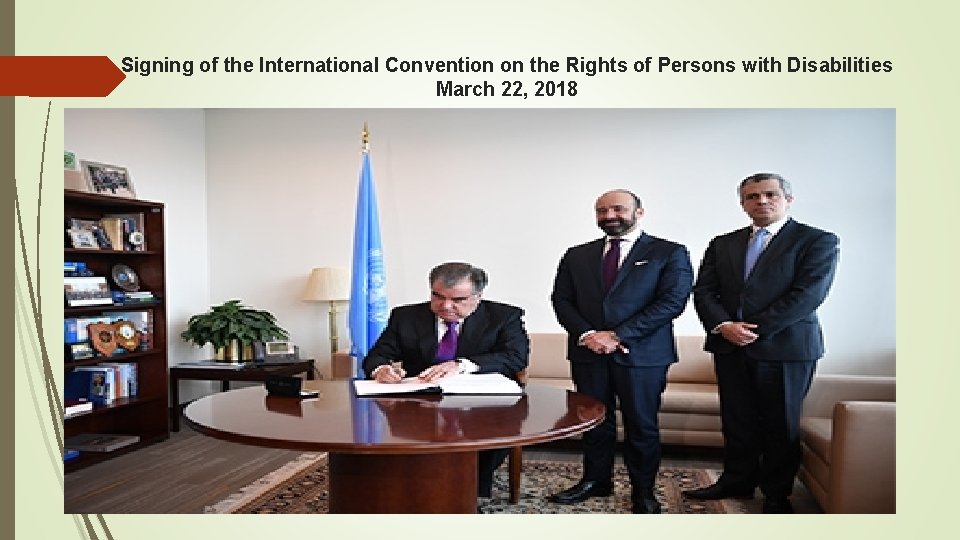 Signing of the International Convention on the Rights of Persons with Disabilities March 22,