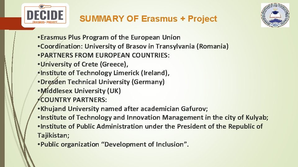 SUMMARY OF Erasmus + Project • Erasmus Plus Program of the European Union •