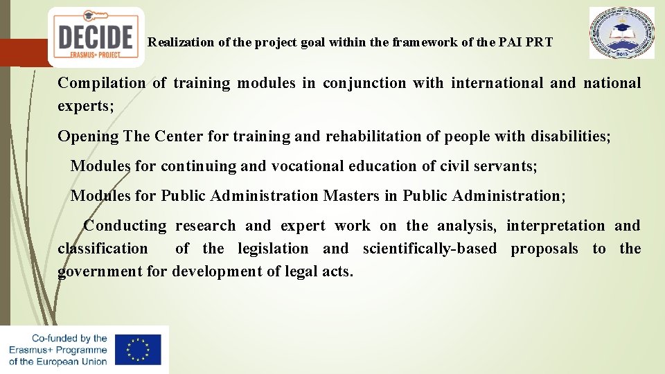 Realization of the project goal within the framework of the PAI PRT Compilation of