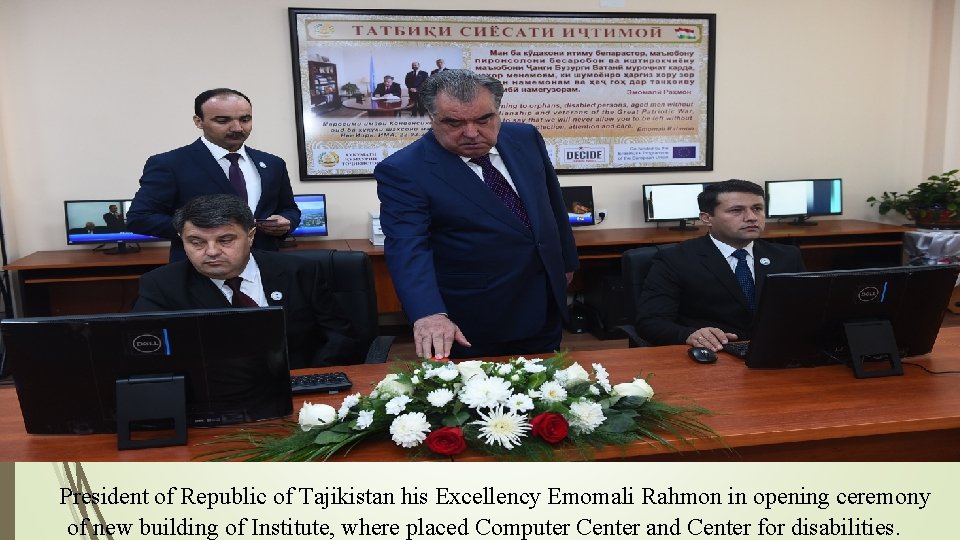 President of Republic of Tajikistan his Excellency Emomali Rahmon in opening ceremony of new