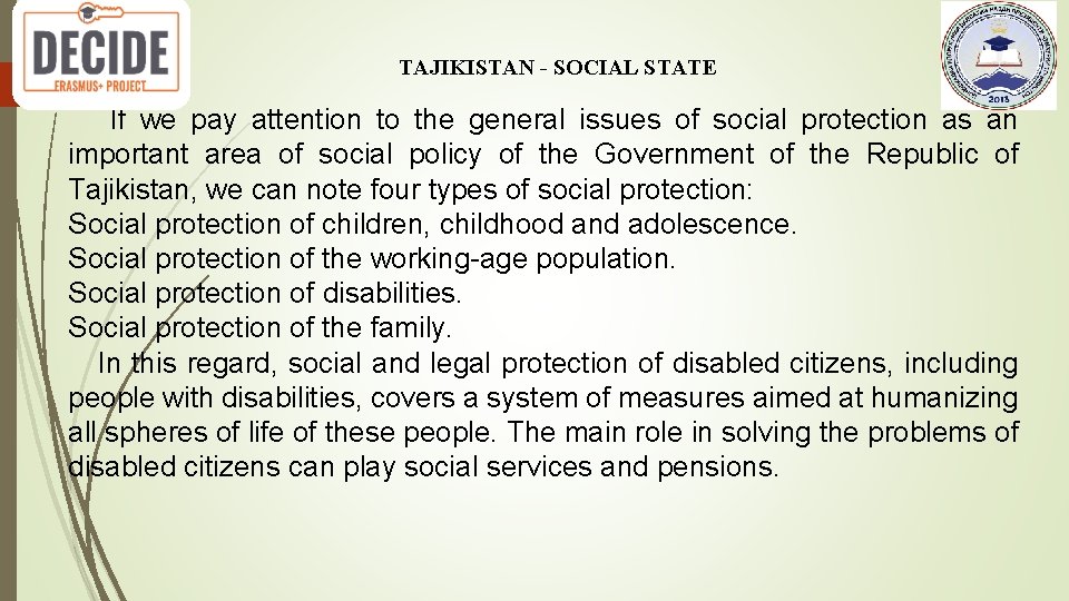 TAJIKISTAN - SOCIAL STATE If we pay attention to the general issues of social