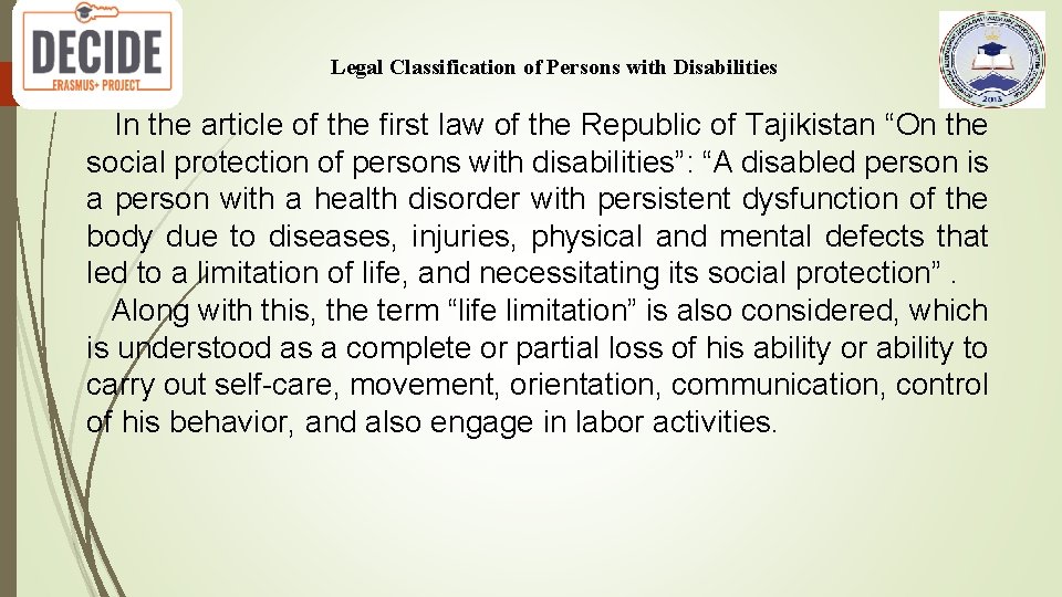 Legal Classification of Persons with Disabilities In the article of the first law of