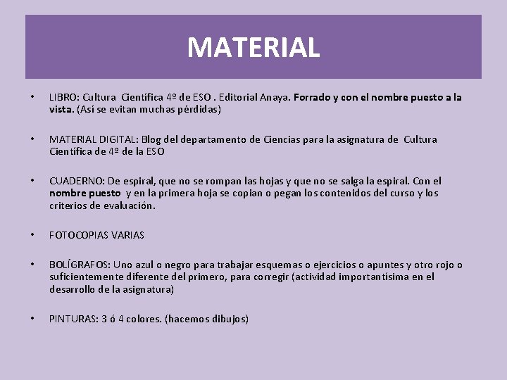 MATERIAL • LIBRO: Cultura Científica 4º de ESO. Editorial Anaya. Forrado y con el