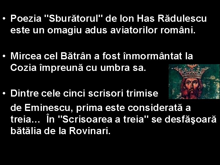 • Poezia "Sburătorul" de Ion Has Rădulescu este un omagiu adus aviatorilor români.
