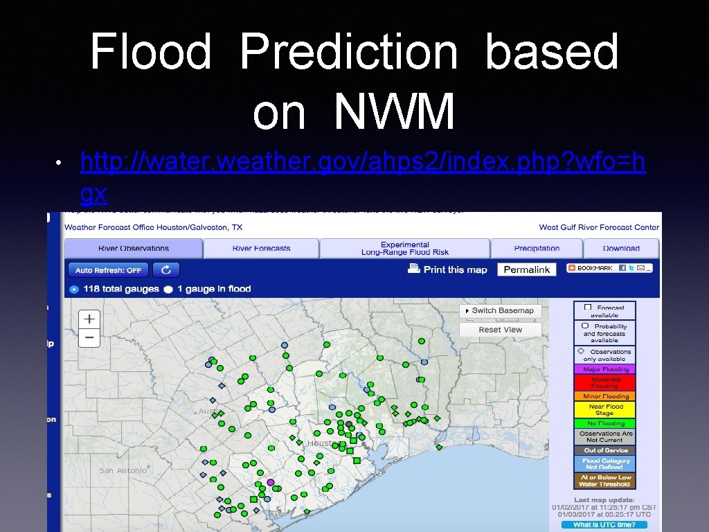 Flood Prediction based on NWM • http: //water. weather. gov/ahps 2/index. php? wfo=h gx