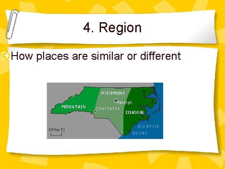 4. Region How places are similar or different 