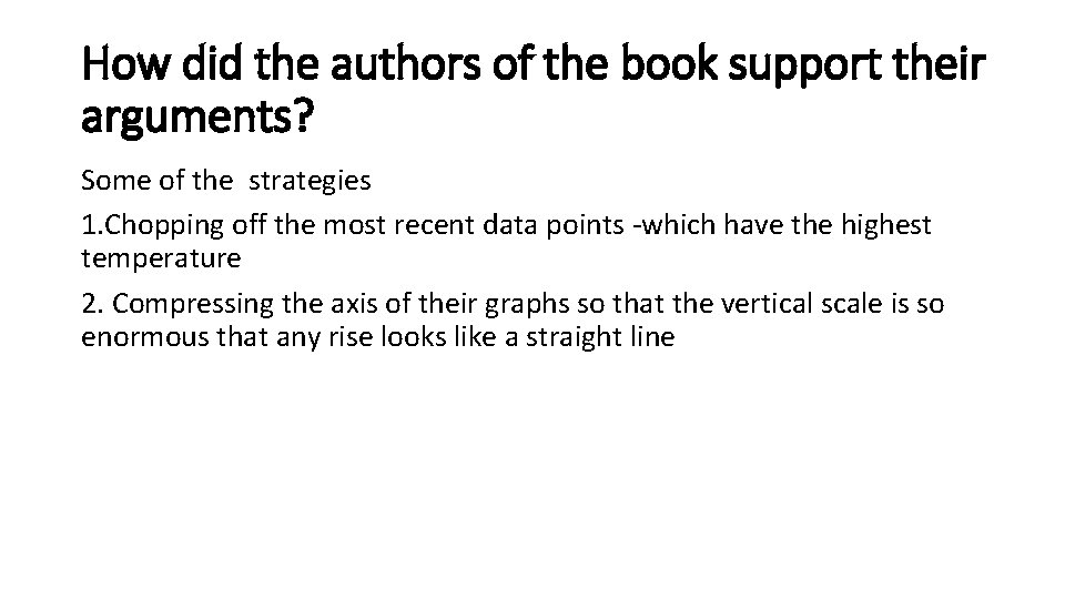 How did the authors of the book support their arguments? Some of the strategies