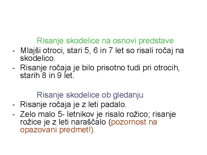 Risanje skodelice na osnovi predstave - Mlajši otroci, stari 5, 6 in 7 let