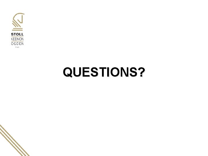 QUESTIONS? 