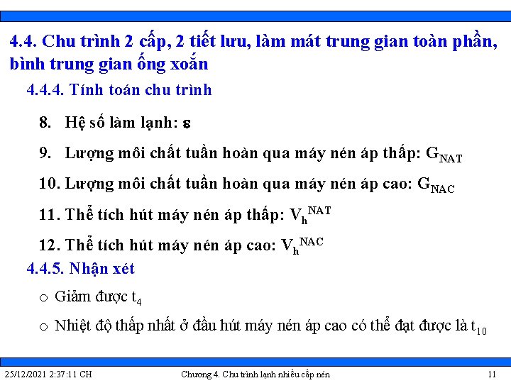 4. 4. Chu trình 2 cấp, 2 tiết lưu, làm mát trung gian toàn