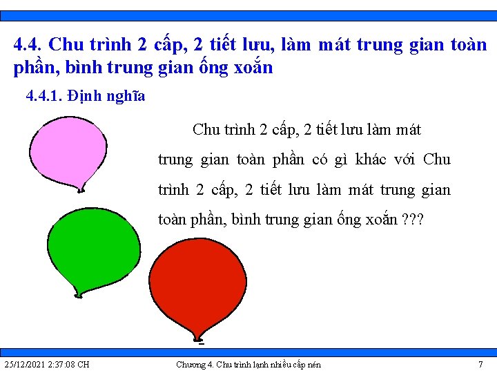 4. 4. Chu trình 2 cấp, 2 tiết lưu, làm mát trung gian toàn