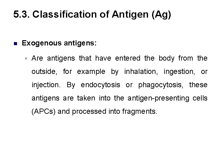 CHAPTER 5 Antigens Acknowledgements n Addis Ababa University
