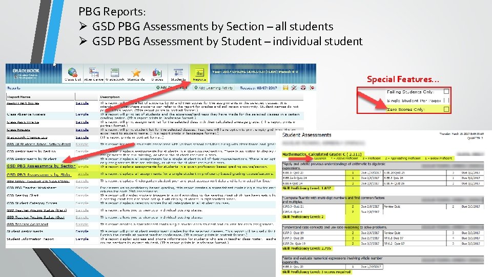 PBG Reports: Ø GSD PBG Assessments by Section – all students Ø GSD PBG