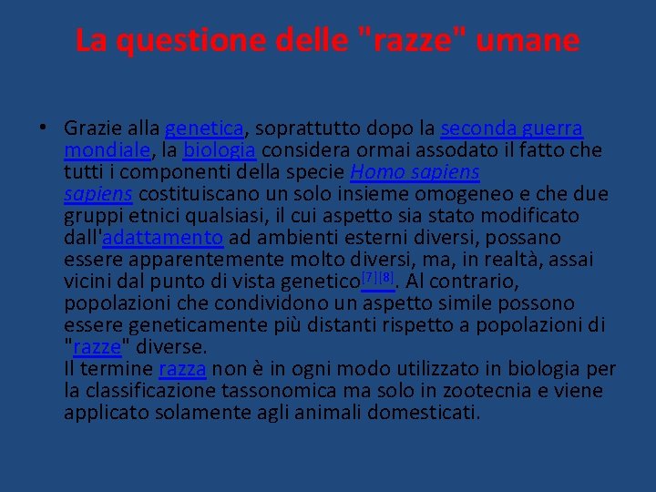 La questione delle "razze" umane • Grazie alla genetica, soprattutto dopo la seconda guerra