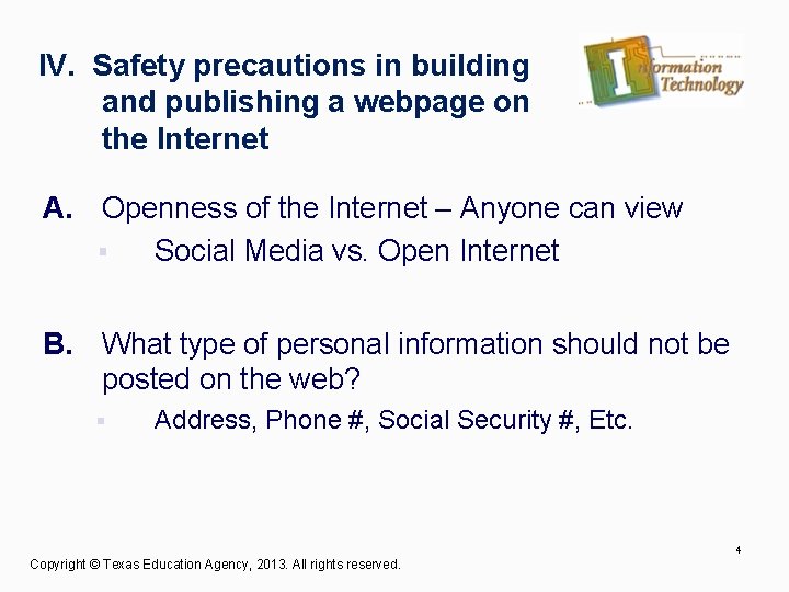 IV. Safety precautions in building and publishing a webpage on the Internet A. Openness