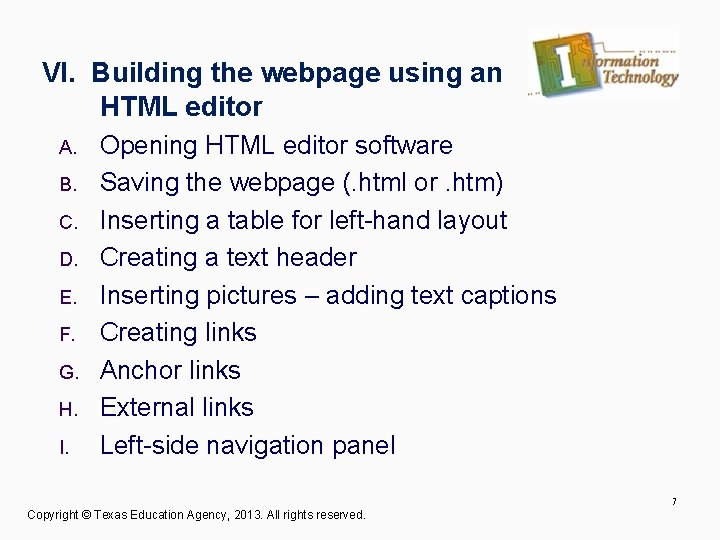 VI. Building the webpage using an HTML editor A. B. C. D. E. F.