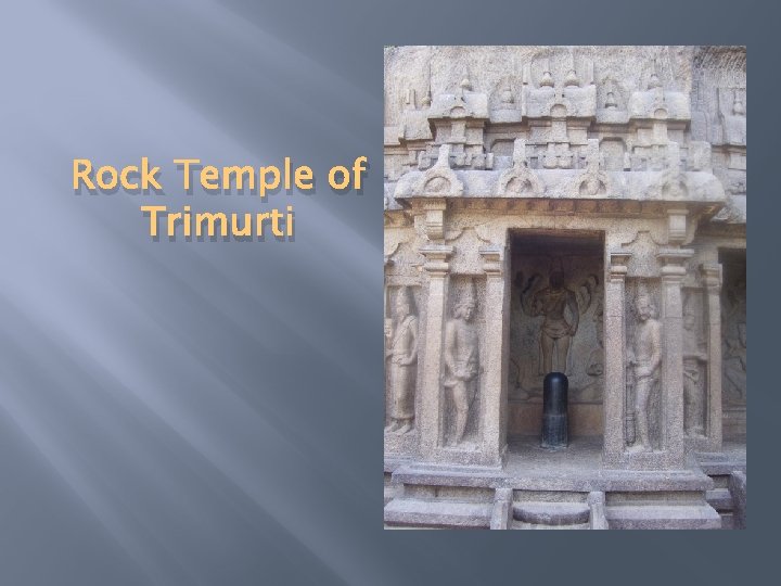 Rock Temple of Trimurti 