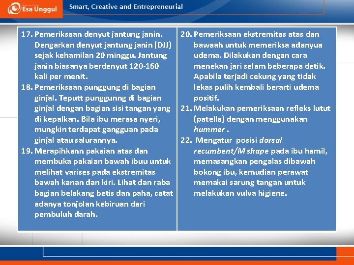 17. Pemeriksaan denyut jantung janin. 20. Pemeriksaan ekstremitas atas dan Dengarkan denyut jantung janin