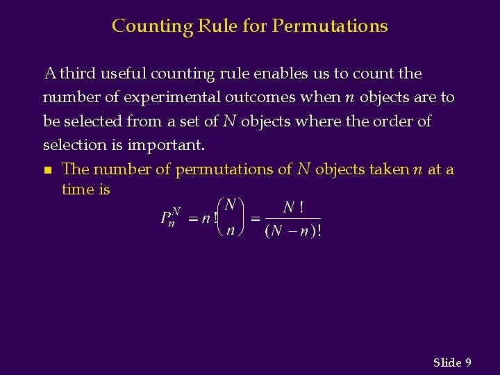 Counting Rule for Permutations A third useful counting rule enables us to count the