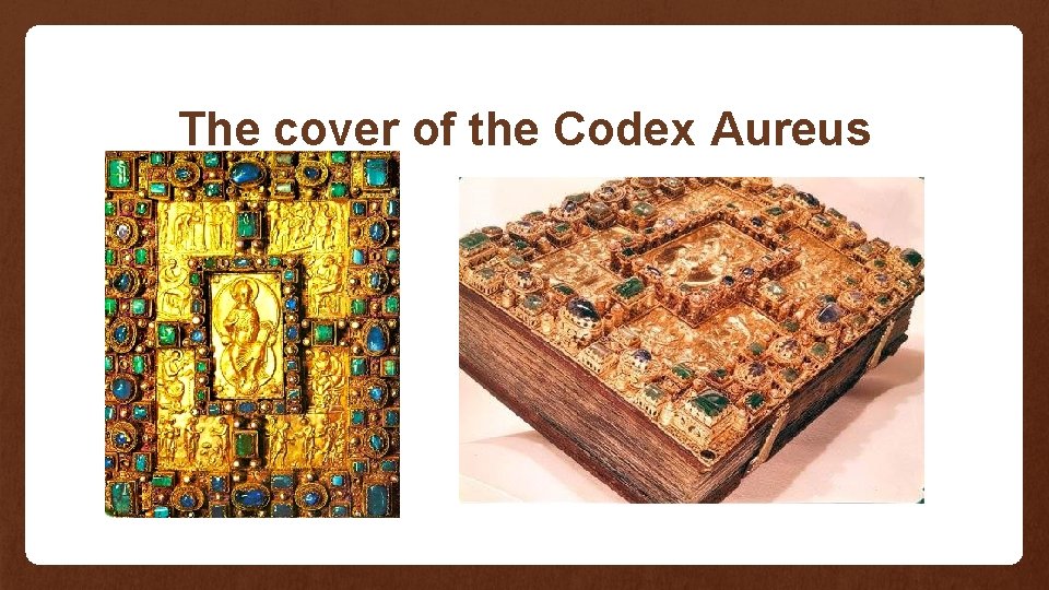 The cover of the Codex Aureus 