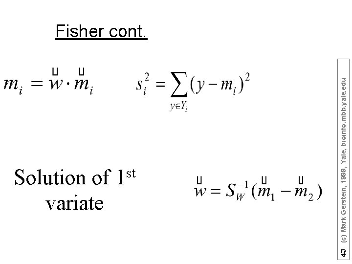 Solution of variate st 1 43 (c) Mark Gerstein, 1999, Yale, bioinfo. mbb. yale.