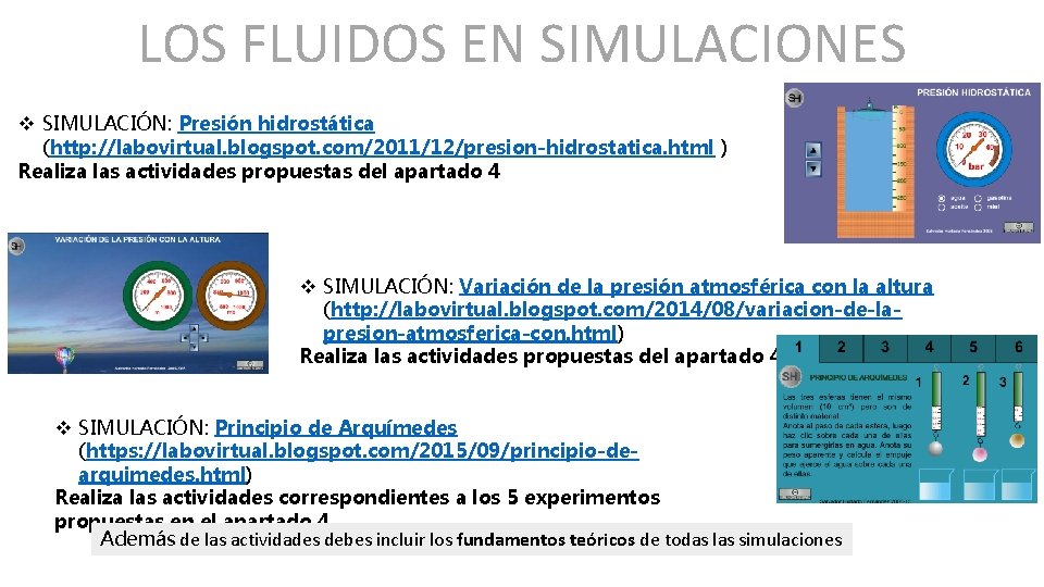 LOS FLUIDOS EN SIMULACIONES v SIMULACIÓN: Presión hidrostática (http: //labovirtual. blogspot. com/2011/12/presion-hidrostatica. html )