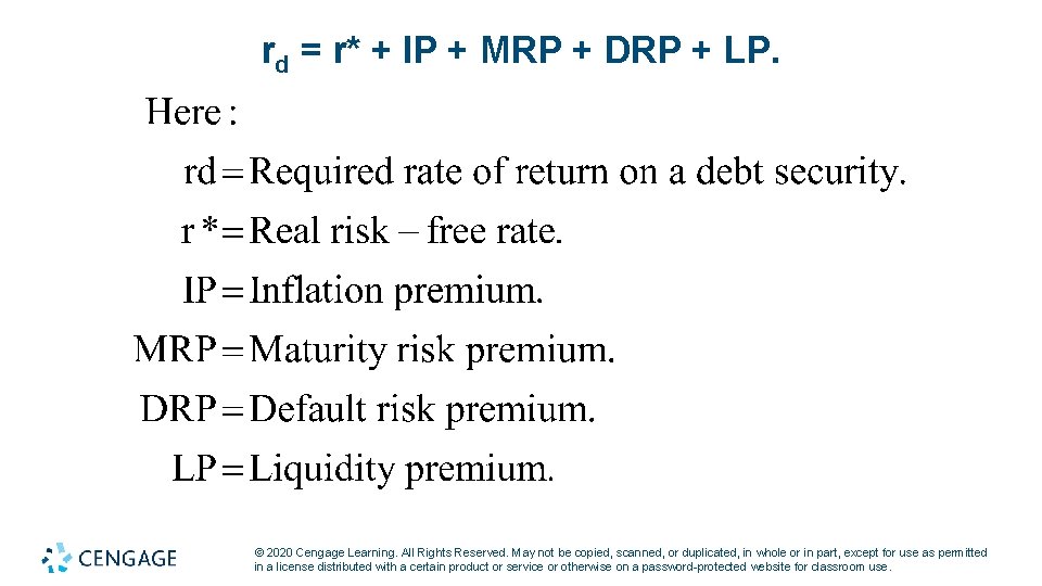 rd = r* + IP + MRP + DRP + LP. © 2020 Cengage