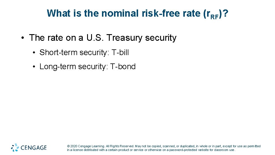 What is the nominal risk-free rate (r. RF)? • The rate on a U.