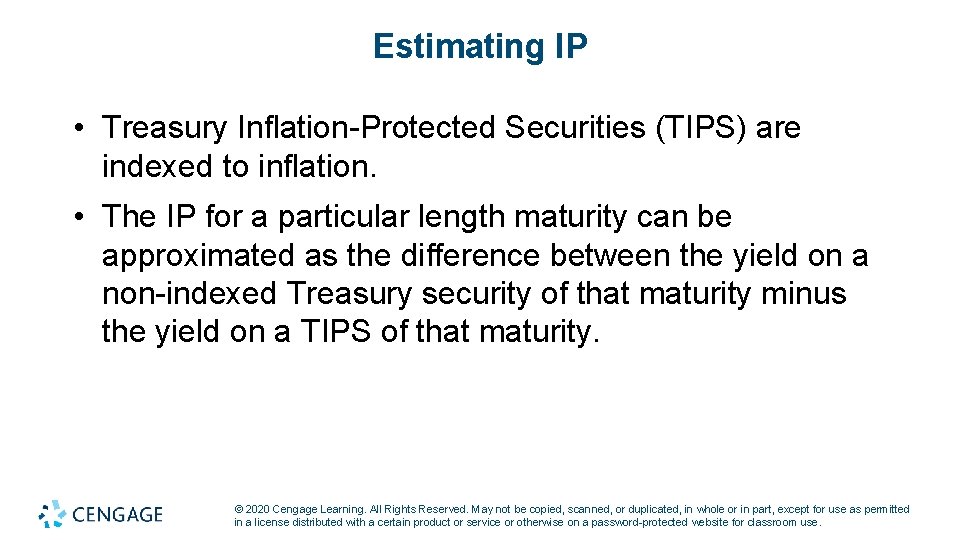 Estimating IP • Treasury Inflation-Protected Securities (TIPS) are indexed to inflation. • The IP