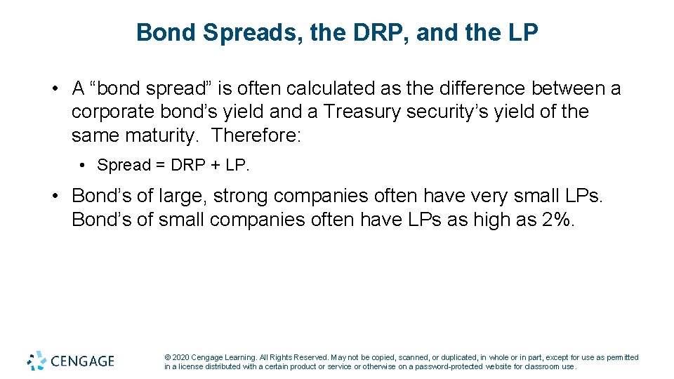 Bond Spreads, the DRP, and the LP • A “bond spread” is often calculated