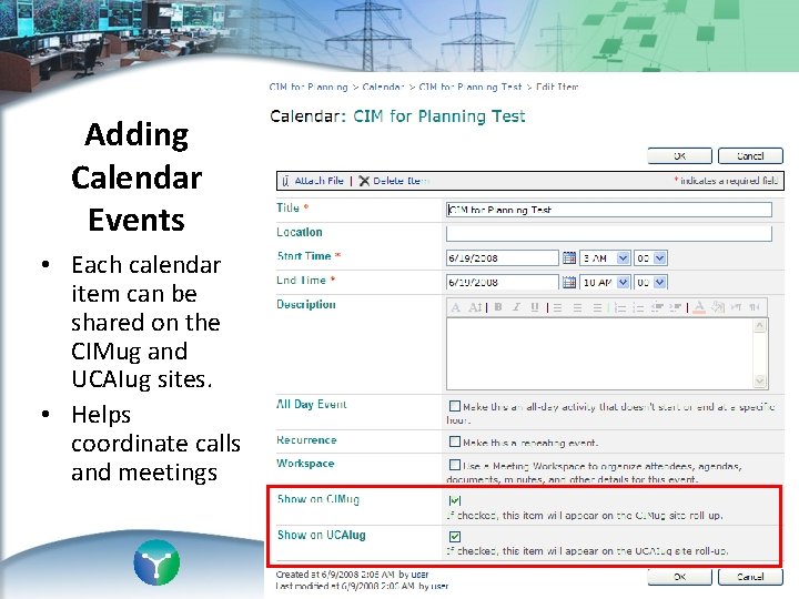 Adding Calendar Events • Each calendar item can be shared on the CIMug and