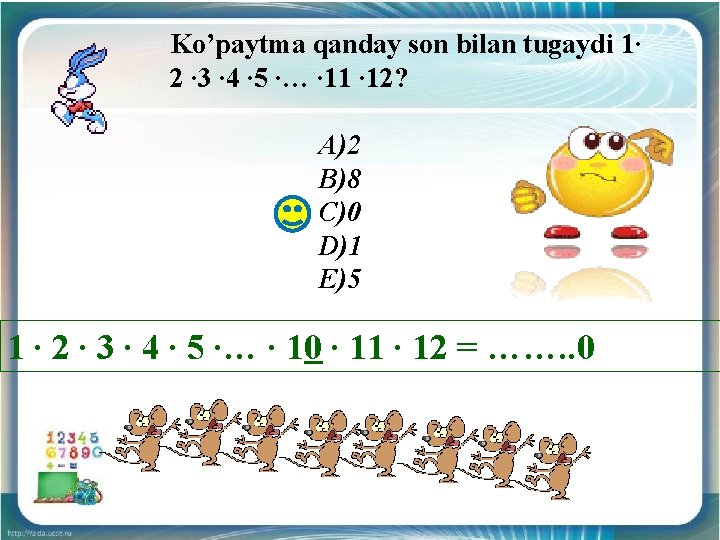 Ko’paytma qanday son bilan tugaydi 1∙ 2 ∙ 3 ∙ 4 ∙ 5 ∙…