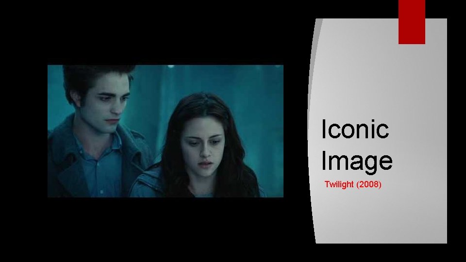 Iconic Image Twilight (2008) 