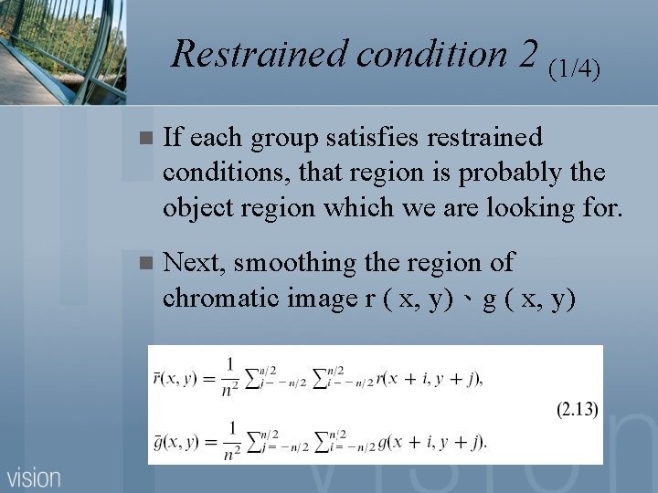 Restrained condition 2 (1/4) n If each group satisfies restrained conditions, that region is