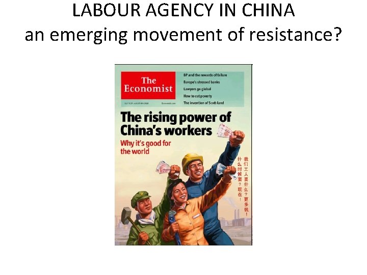 LABOUR AGENCY IN CHINA an emerging movement of resistance? 