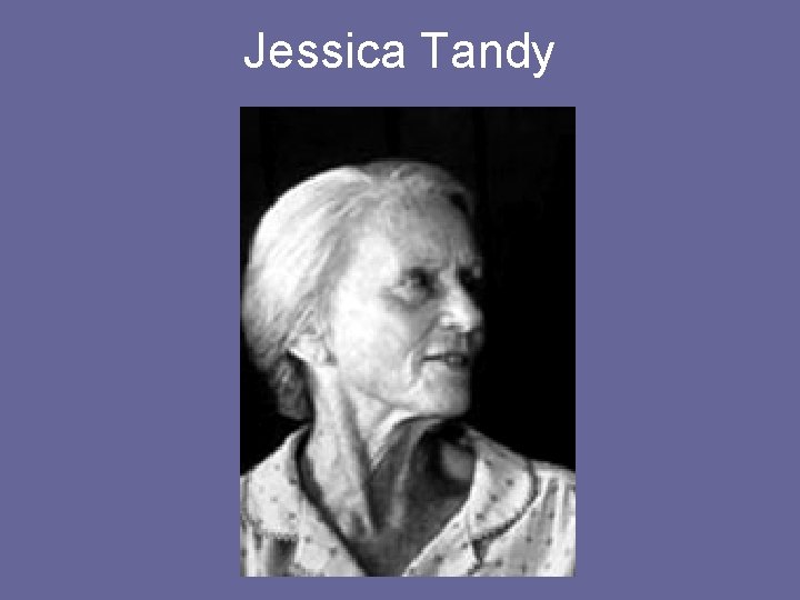 Jessica Tandy 