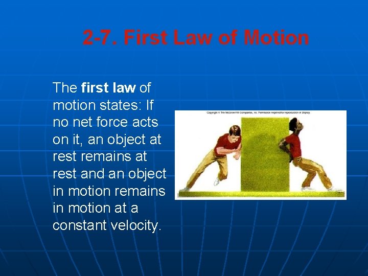 2 -7. First Law of Motion The first law of motion states: If no 2 -7. First Law of Motion The first law of motion states: If no