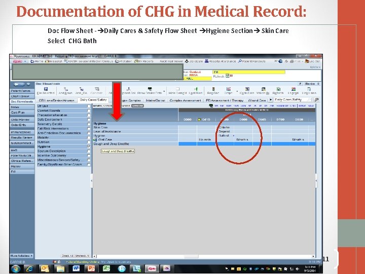 Documentation of CHG in Medical Record: Doc Flow Sheet - Daily Cares & Safety