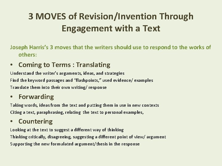 3 MOVES of Revision/Invention Through Engagement with a Text Joseph Harris’s 3 moves that